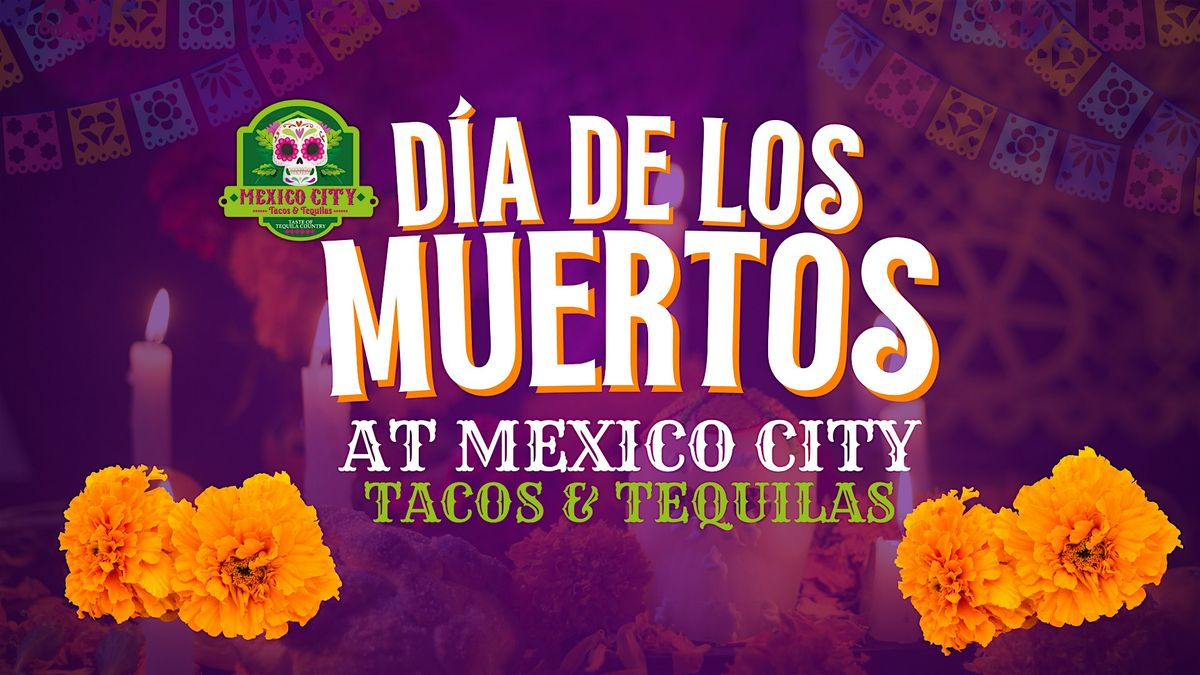 Day Of The Dead Celebration \u2013 Dia De Los Muertos at Mexico City