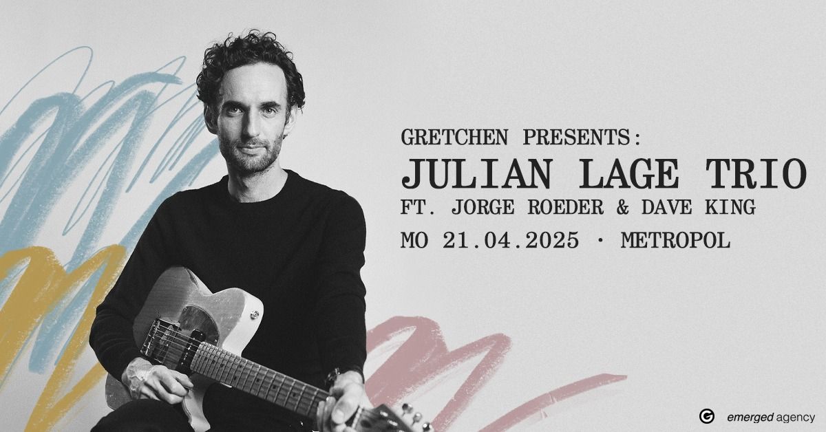 JULIAN LAGE Trio ft. Jorge Roeder & Dave King  - Metropol, Berlin