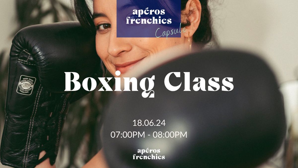 Ap\u00e9ros Frenchies x Boxing Class - Paris