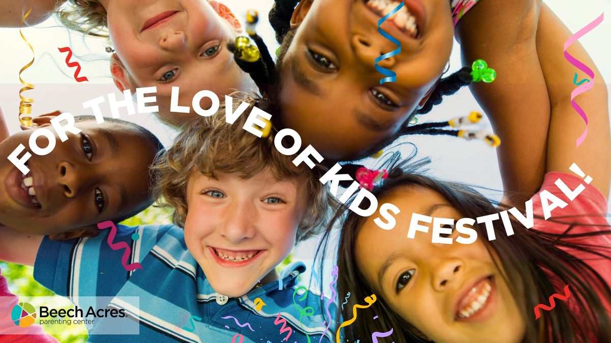 For the Love of Kids Festival