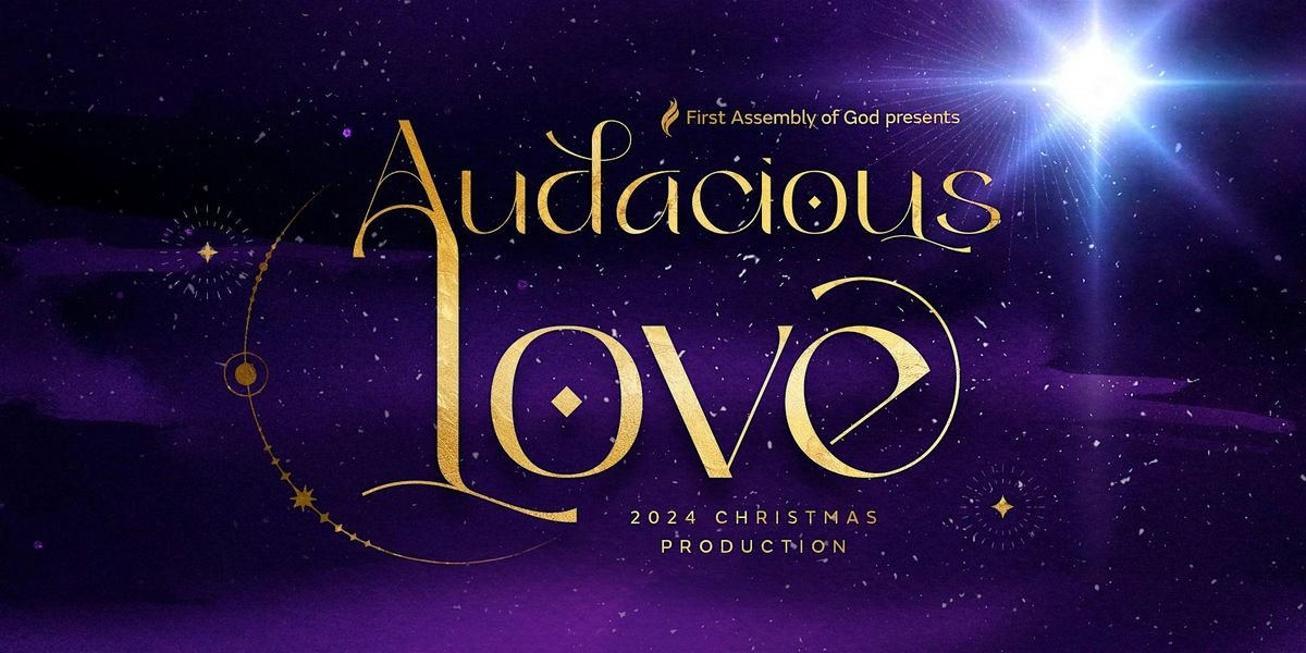 Audacious Love