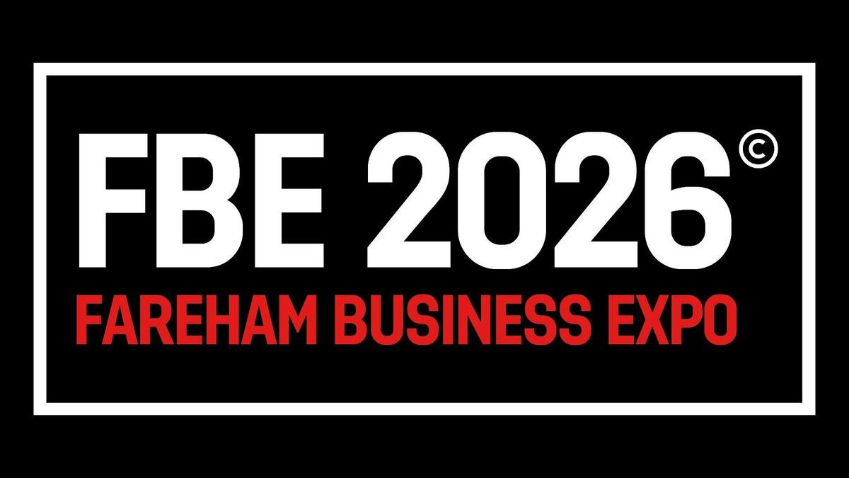 FAREHAM BUSINESS EXPO 2026