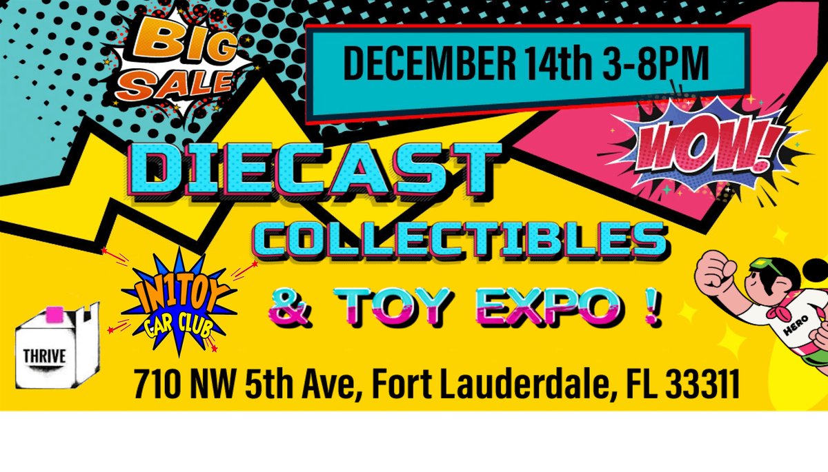 Diecast, Collectibles & TOY EXPO