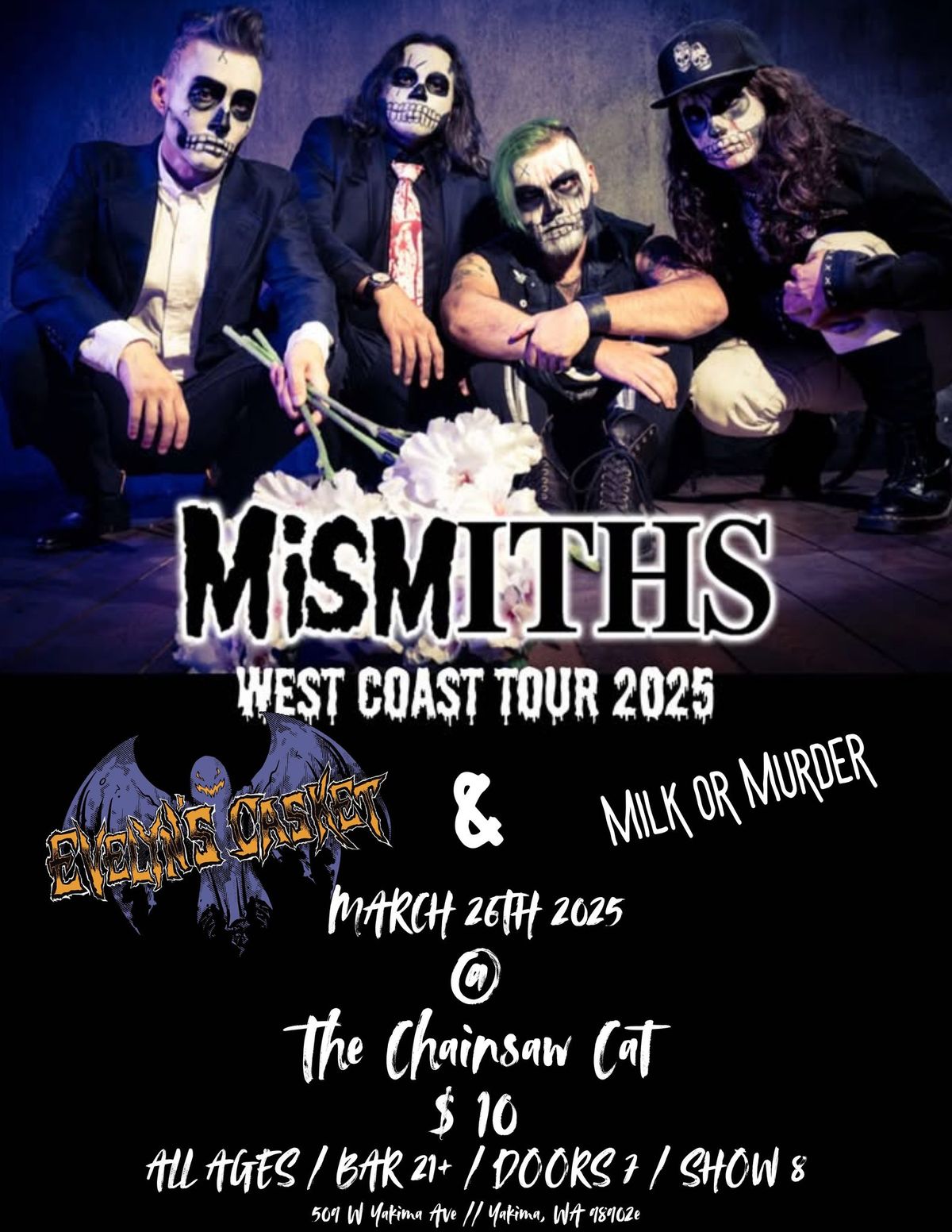 Mismiths West Coast tour ft Evelyn\u2019s Casket and Milk or aMurder at The chainsaw Cat