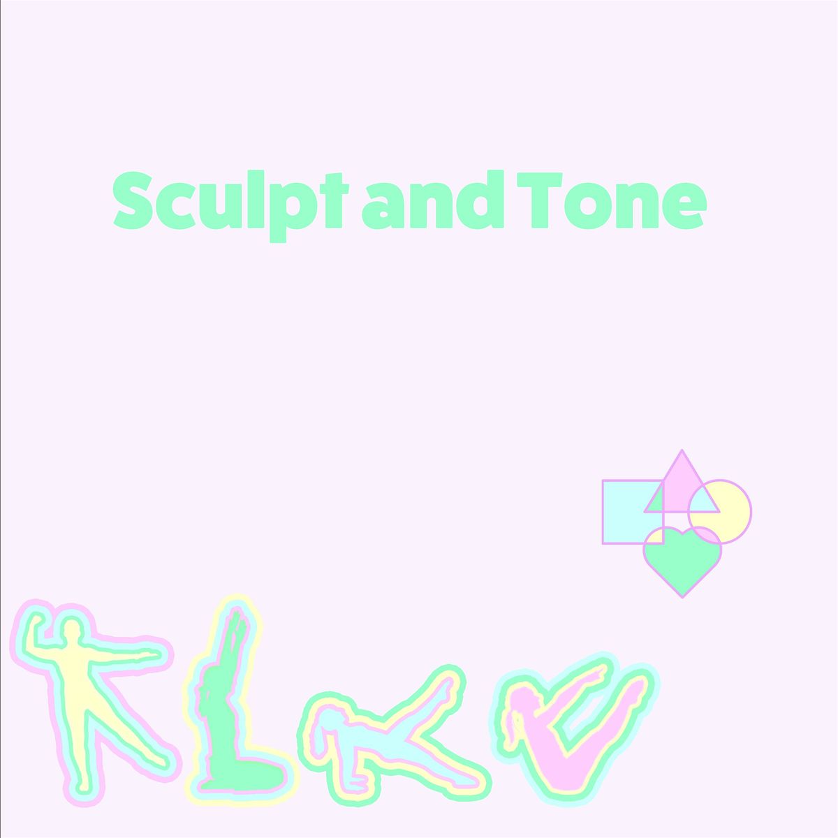 Sculpt and Tone