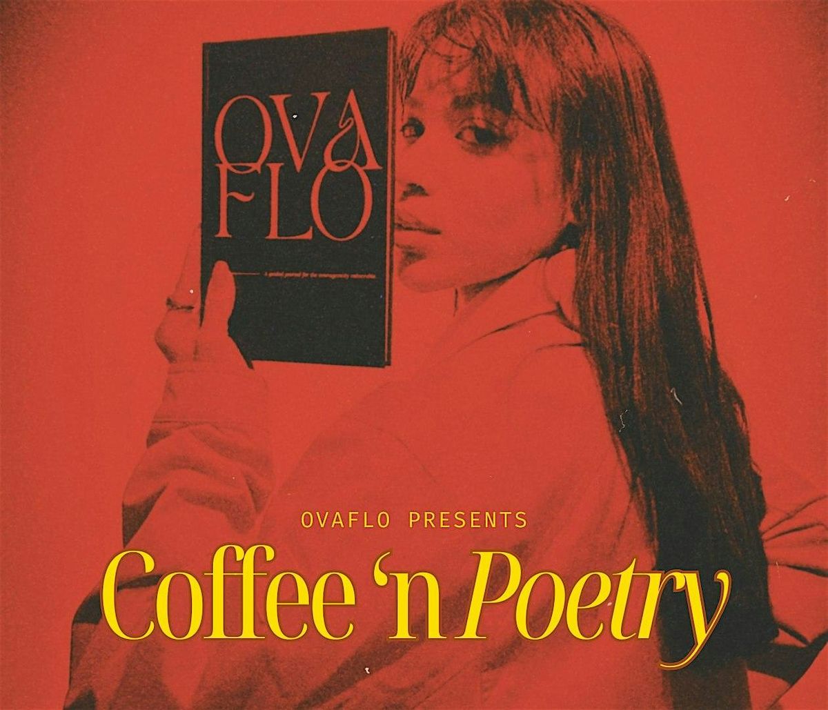 Ovaflo Presents: Coffee & Poetry