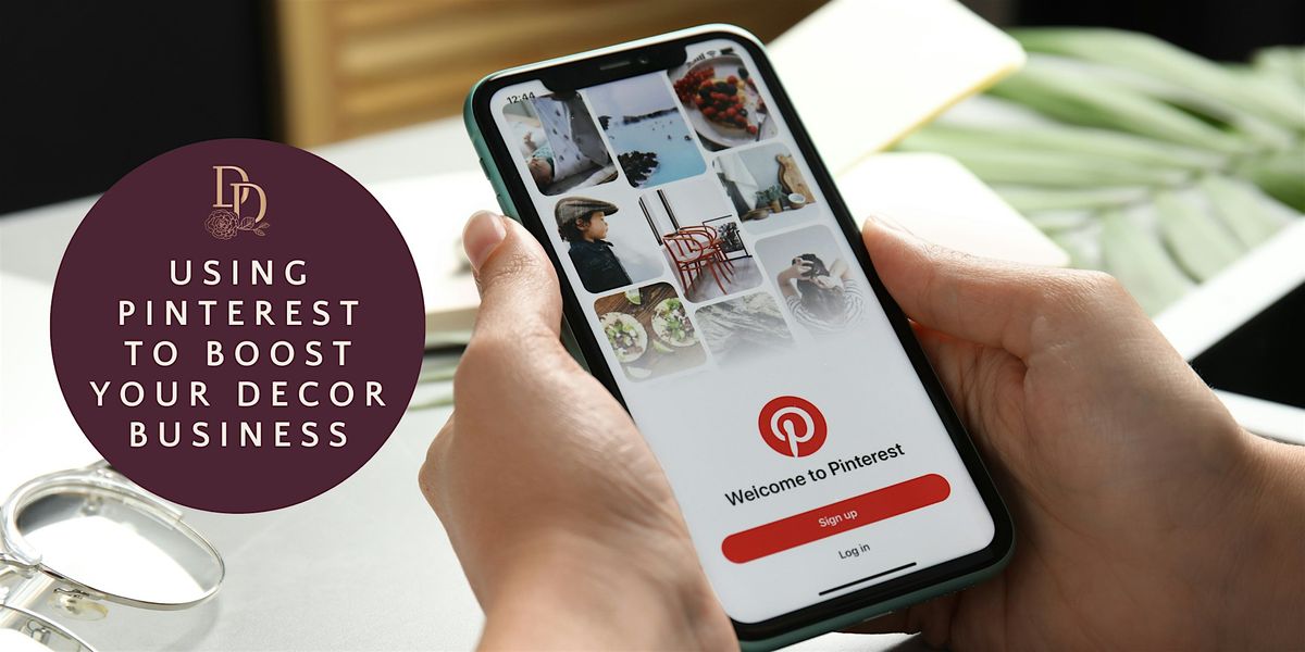 Lunch & Learn: Using Pinterest to Grow Your Decor Business \u2728