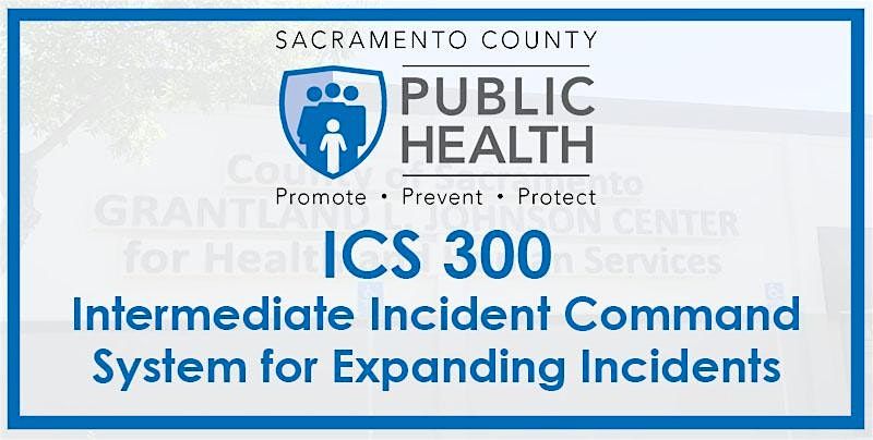 Sacramento Public Health - ICS 300 Course