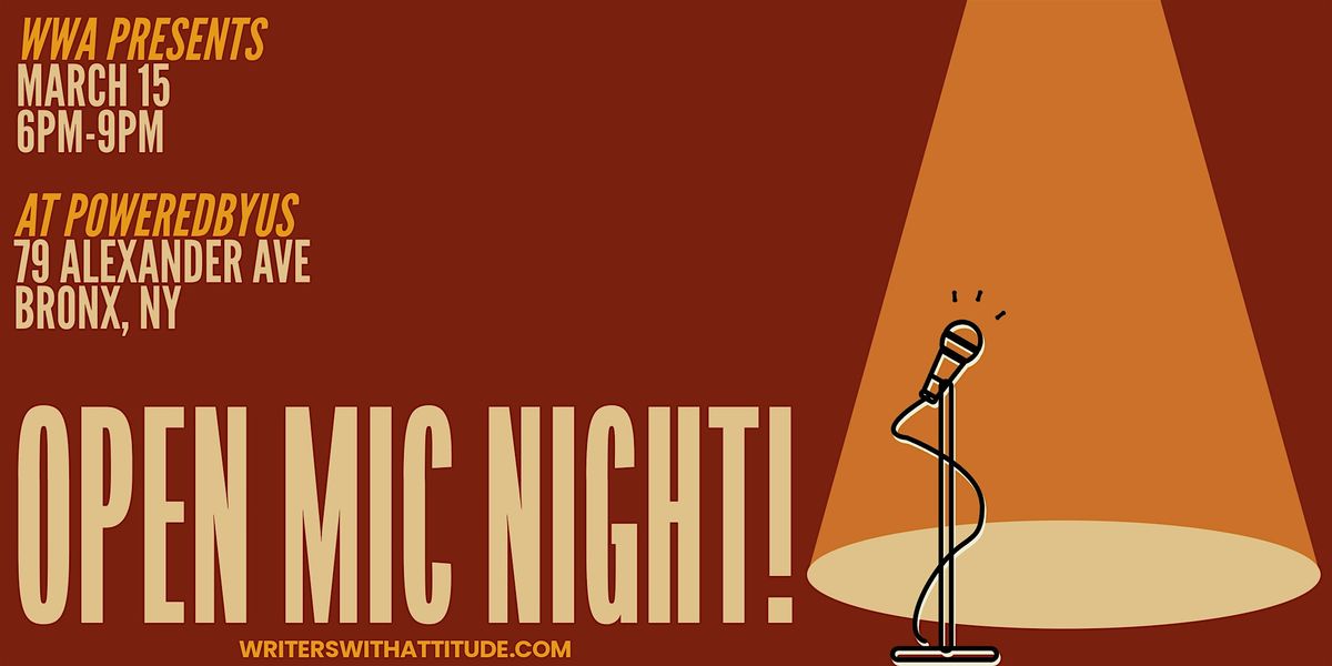 Writers With Attitude Presents: Open Mic Night!