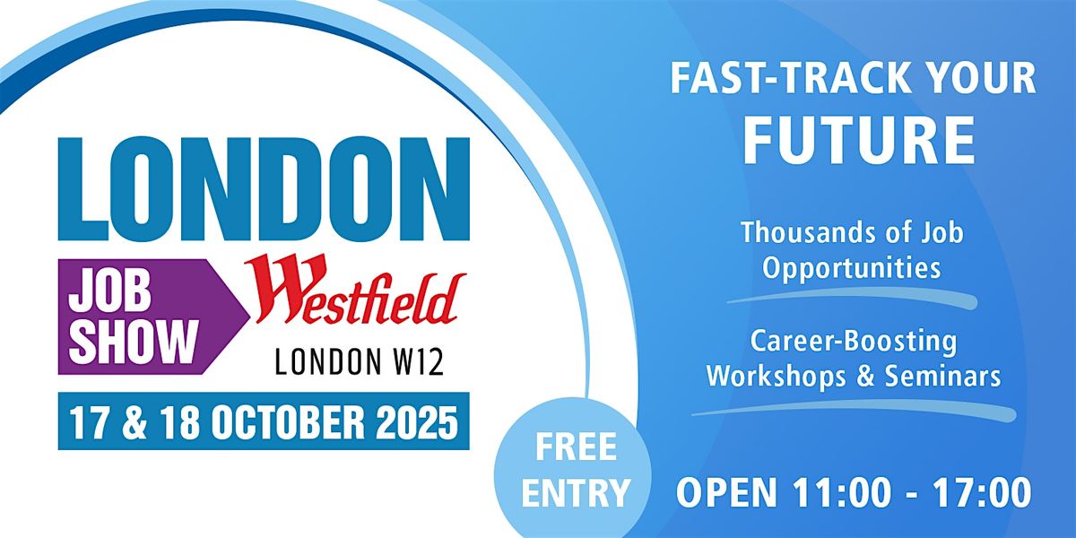 London Job Show | Careers & Job Fair | Westfield London
