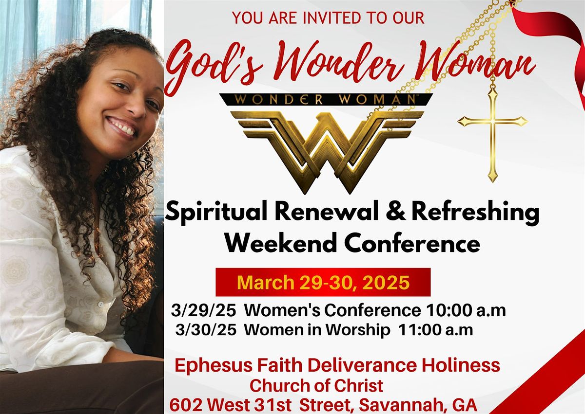 God's Wonder Woman : Spiritual Renewal & Refreshing Weekend Conference