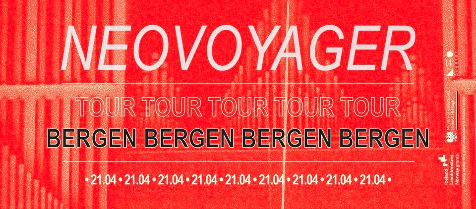 NEO VOYAGER TOUR - BERGEN