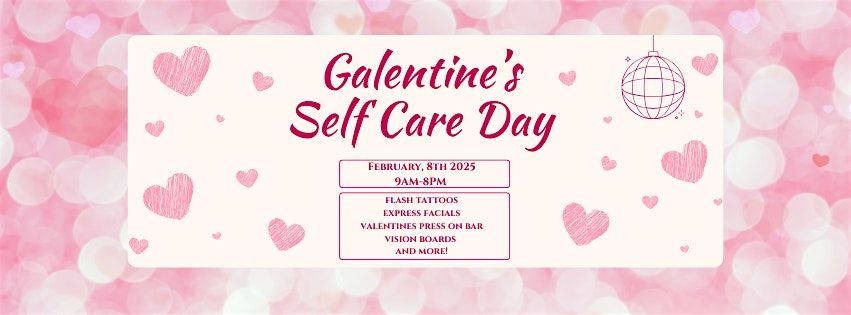 Galentines Self Care Day