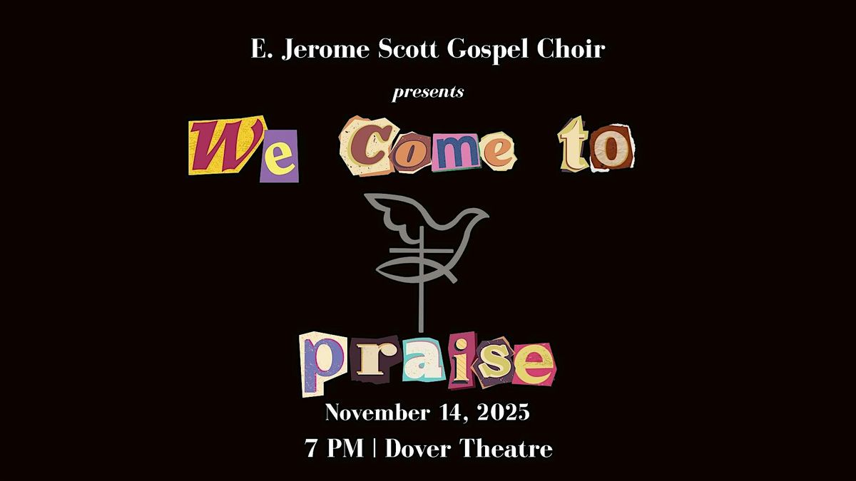 Gardner-Webb Gospel Choir Fall Concert: We Come to Praise