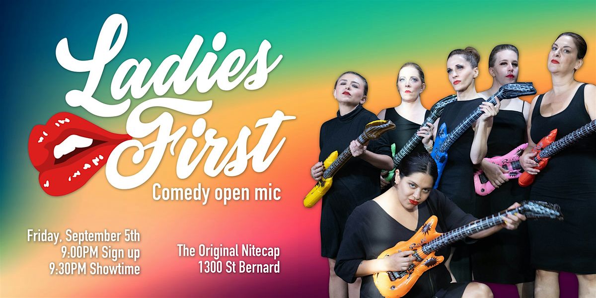 Ladies First - Comedy Open Mic