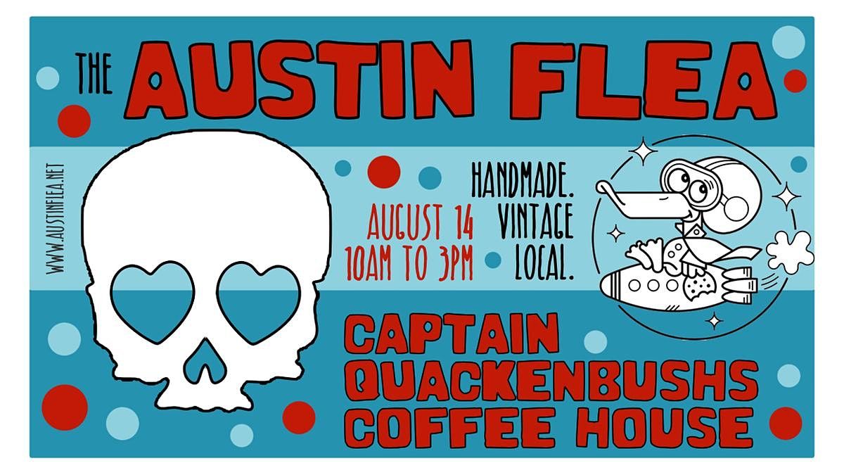 Austin Flea at Captain Quackenbush's Coffeehouse