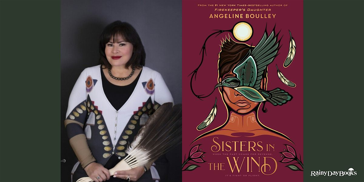 Angeline Boulley, Sisters in the Wind with Rainy Day Books