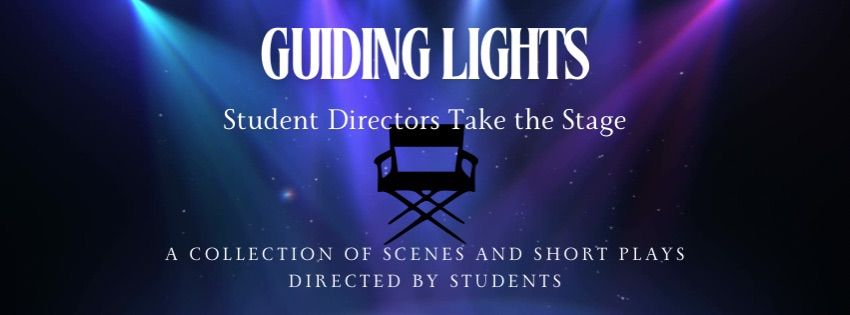 Guiding Lights: Student Directors Take The Stage