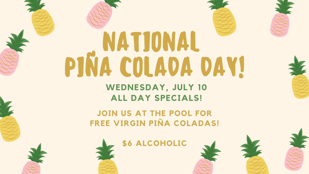 National Pi\u00f1a Colada Day!