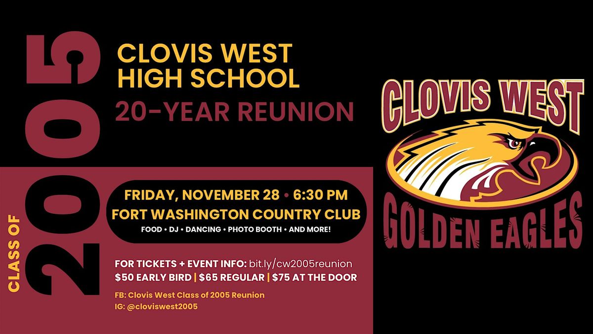Clovis West Class of 2005 - 20 Year Reunion