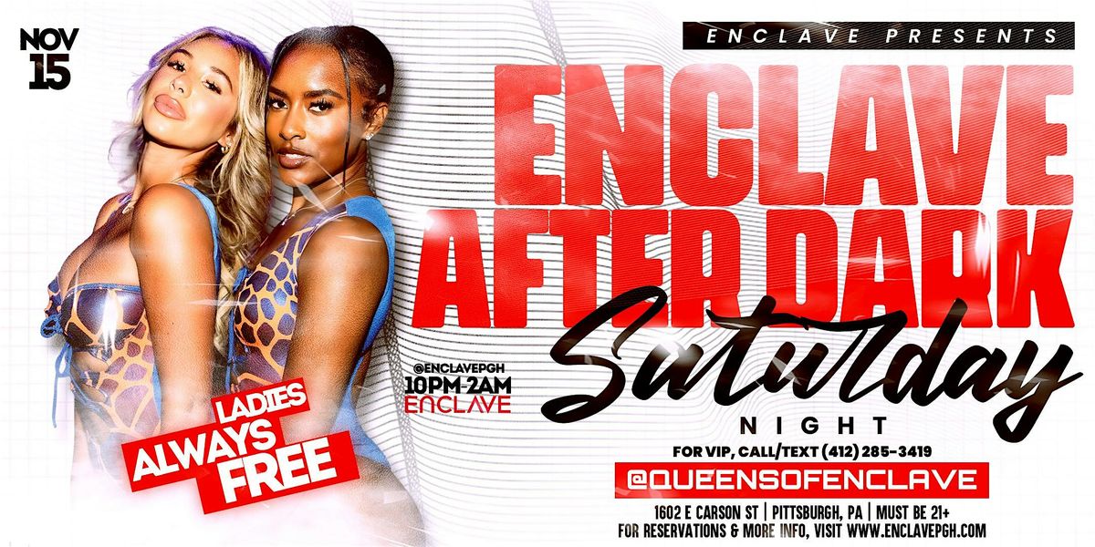 Enclave After Dark | Saturday Night
