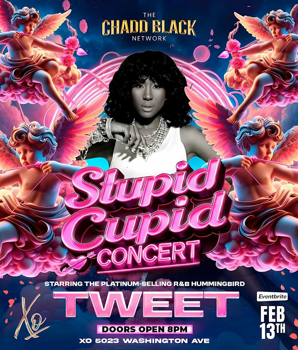 Chadd Black Presents: STUPID CUPID CONCERT Starring R&B Legend TWEET 2\/13