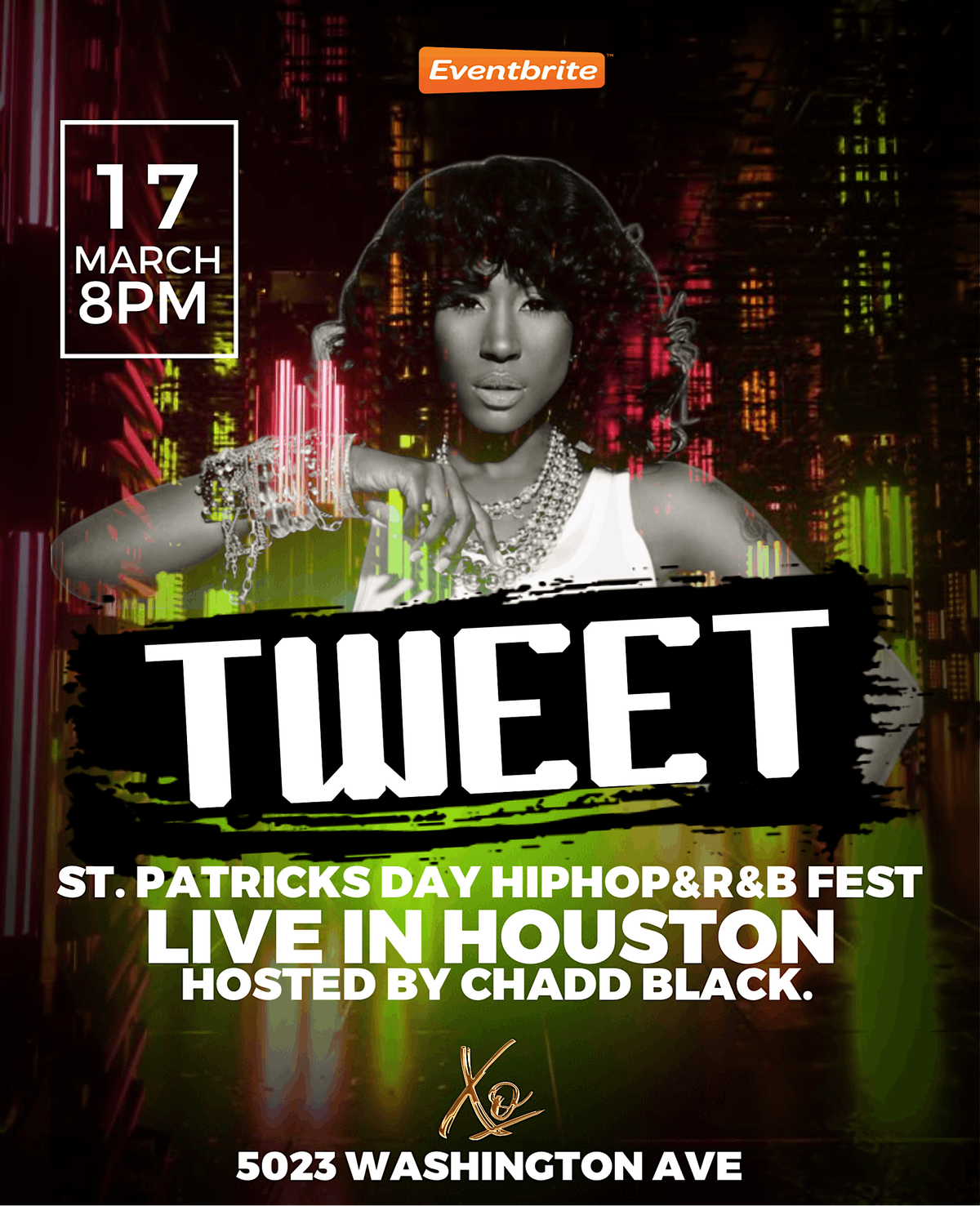 ST. PATRICKS DAY HIP&HOP & R&B FEST FEATURING R&B STAR TWEET + HOUSTONS OWN