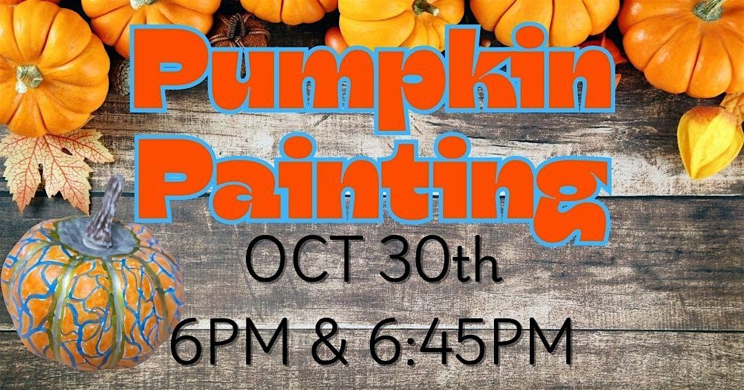 Pumpkin Painting 6:00pm (Adult Program)