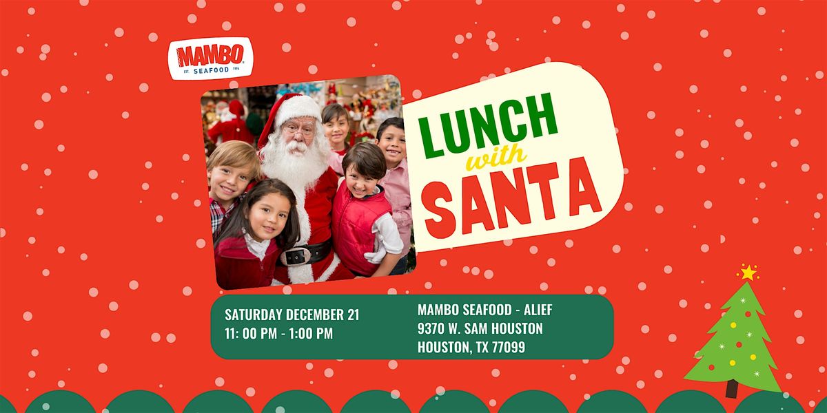 Lunch with Santa : Mambo Seafood - Alief