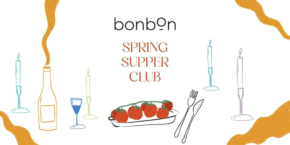 bonbon Fulham Spring Supper Club
