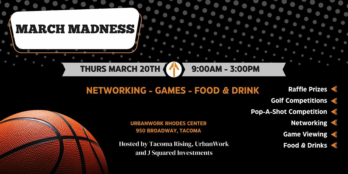 March Madness Event - Business, Social, Community, Networking