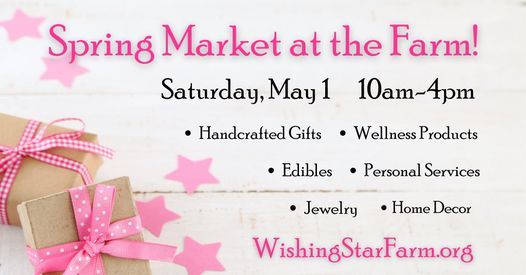 Spring Market At The Farm Wishing Star Farm Wellness Glen Arm 1 May 21
