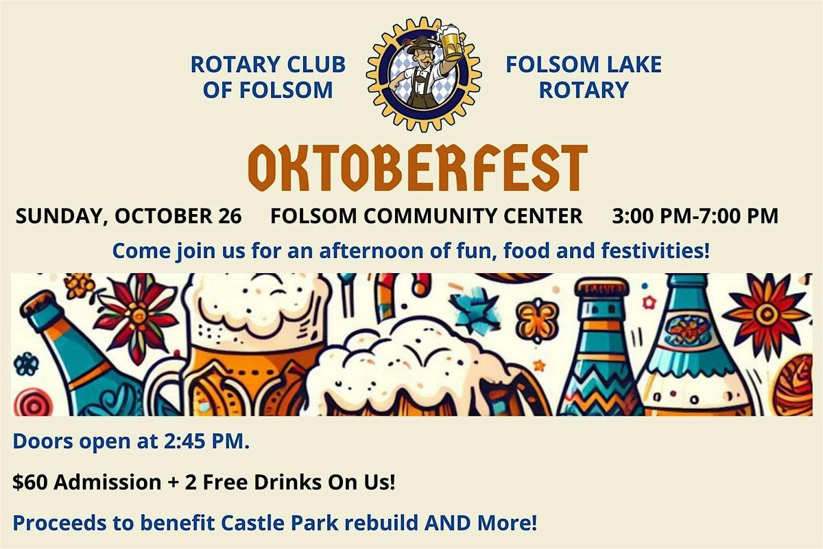 The Rotary Club of Folsom and Folsom Lake Rotary OKTOBERFEST 2025