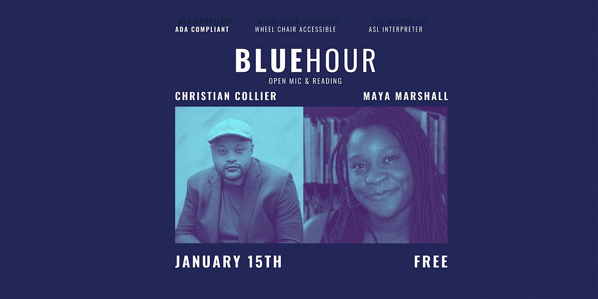 January Blue Hour Featuring Christian Collier & Maya Marshall