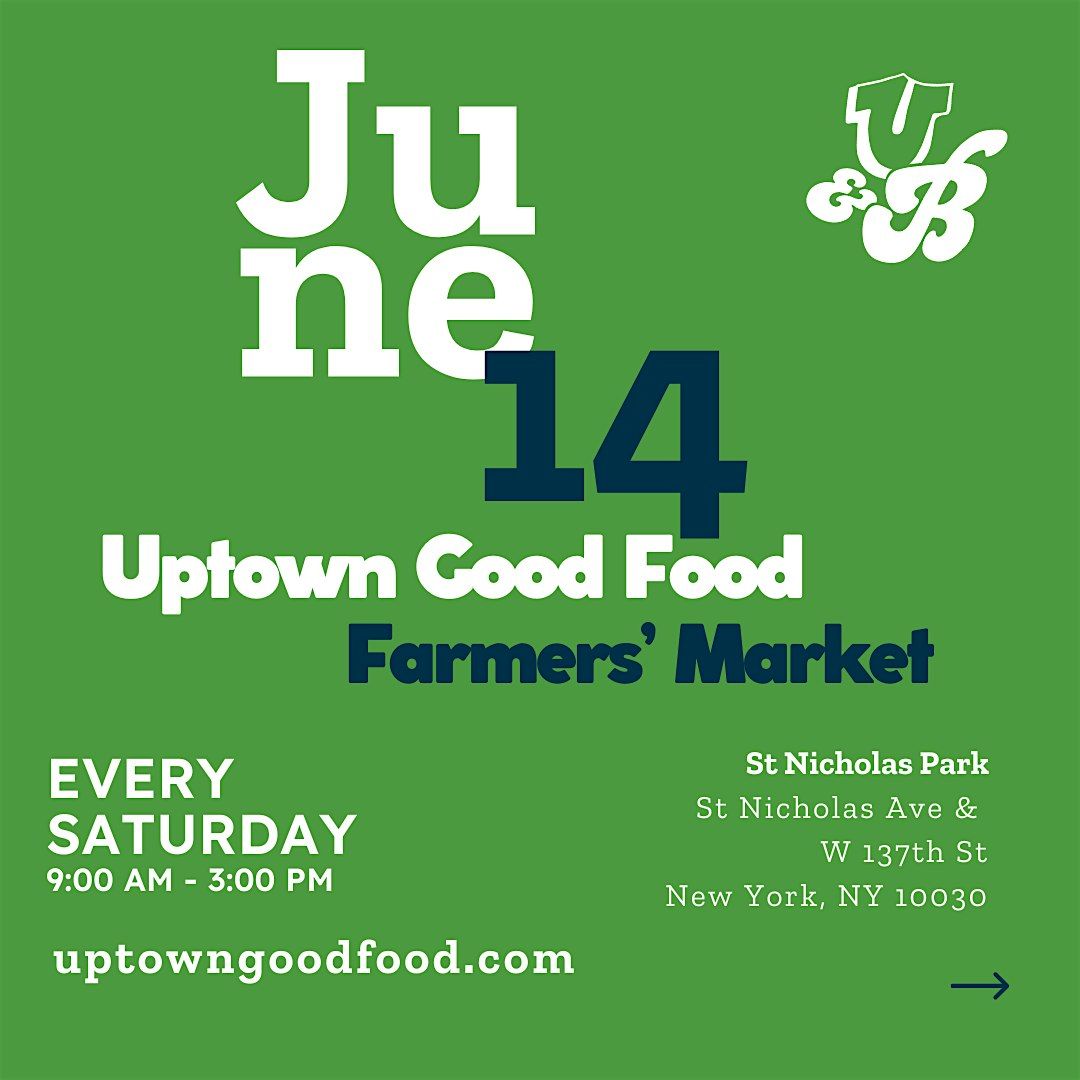 Uptown Good Food Farmers Market