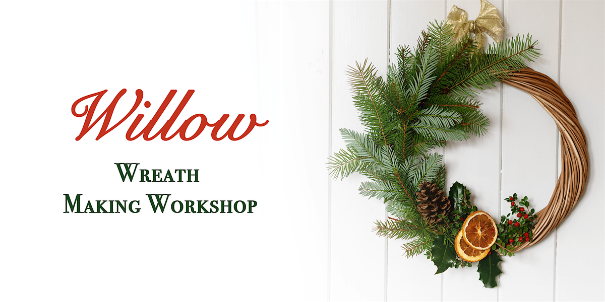 Willow Wreath Making