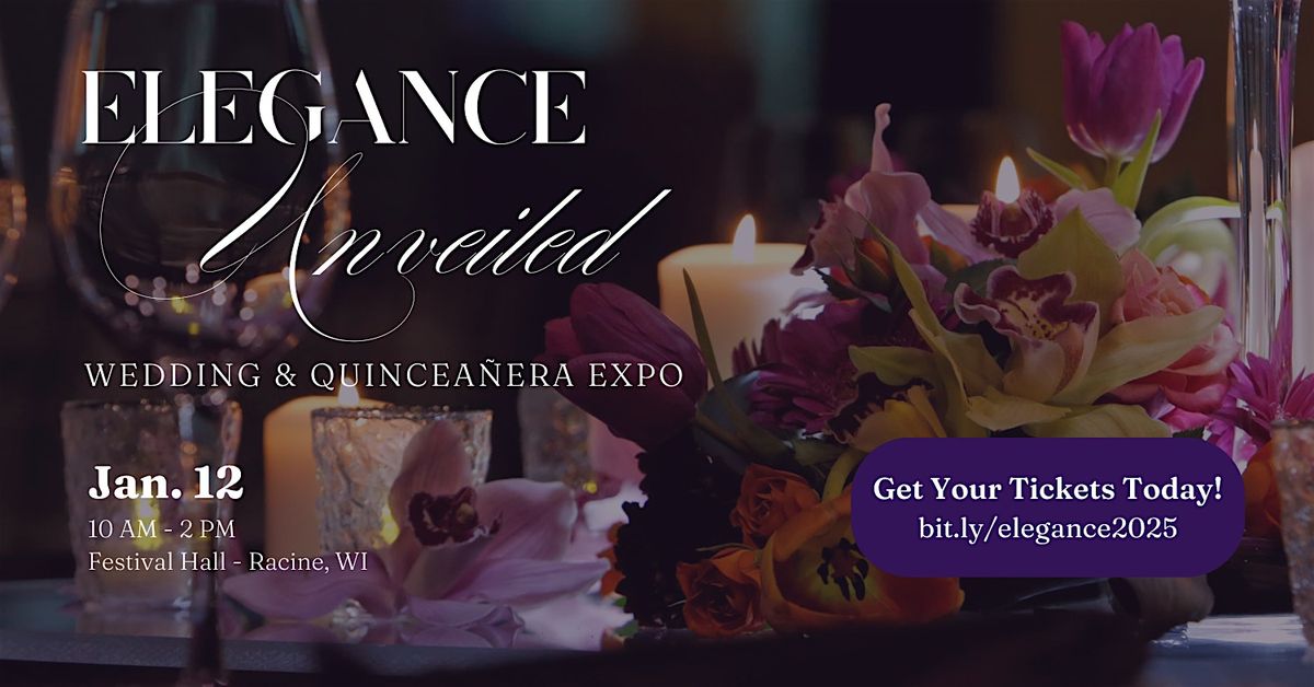 Elegance Unveiled:  Wedding & Quincea\u00f1era Expo