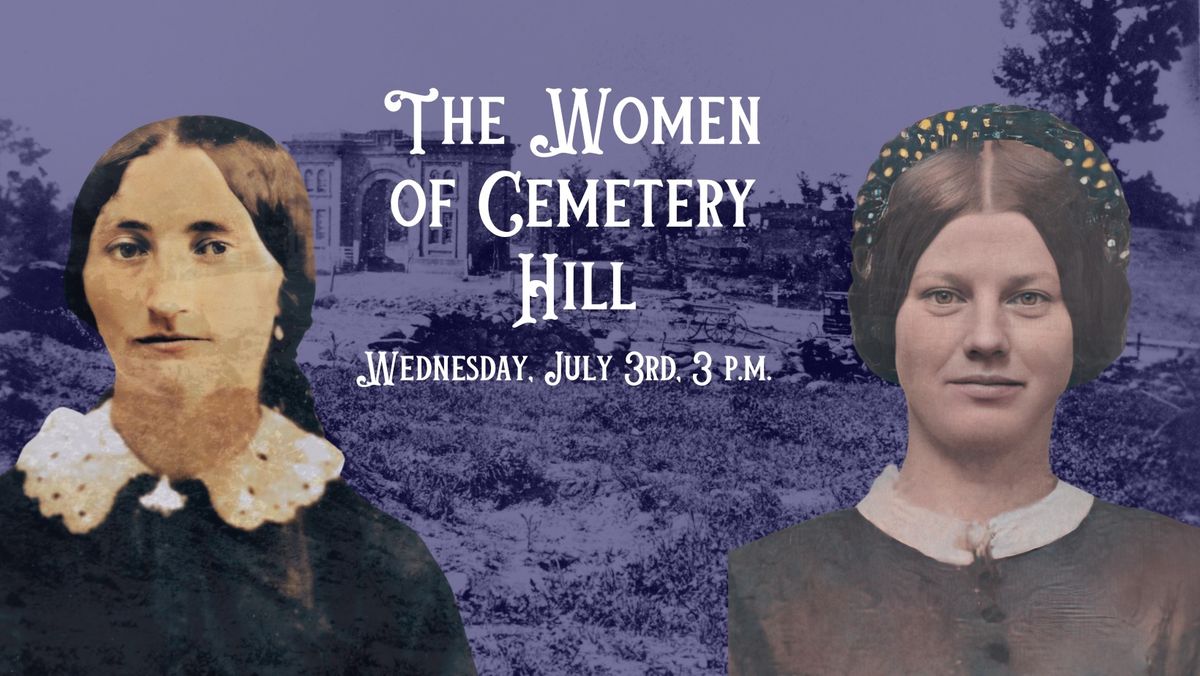 The Women of Cemetery Hill