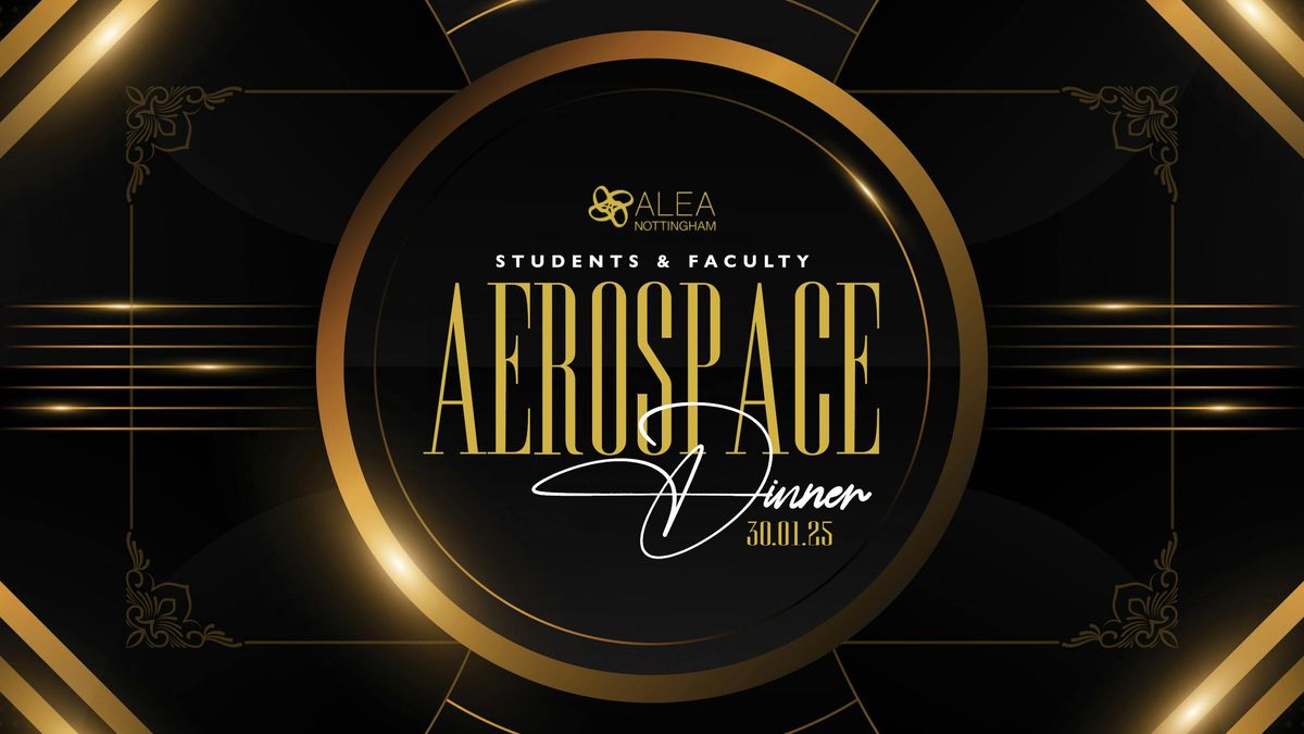 Aerospace Students &amp; Faculty Dinner