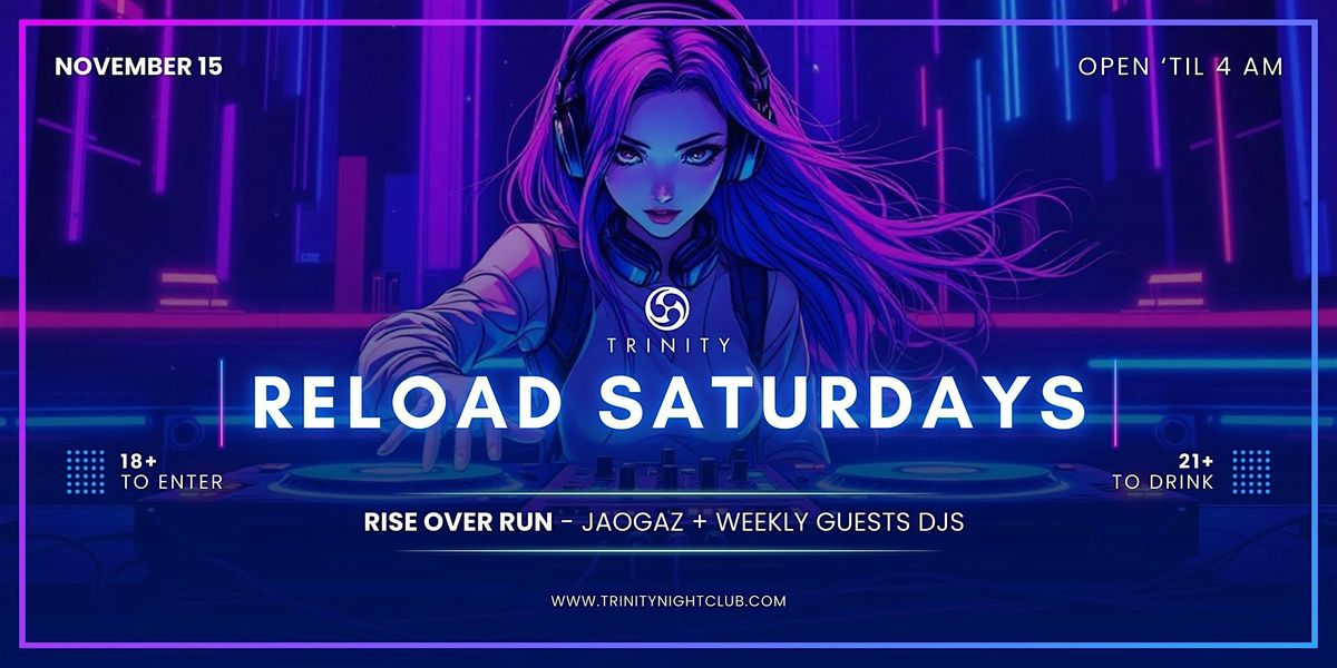 Reload Saturdays at Trinity