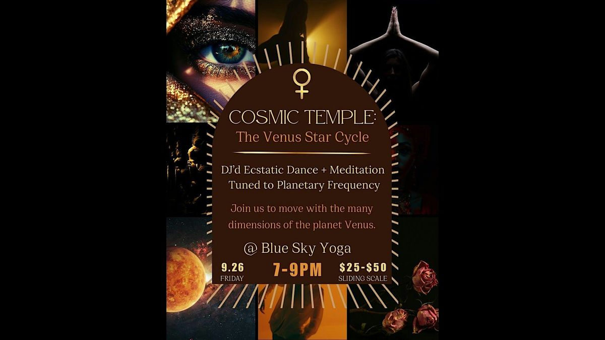 Cosmic Temple: The Venus Star Cycle
