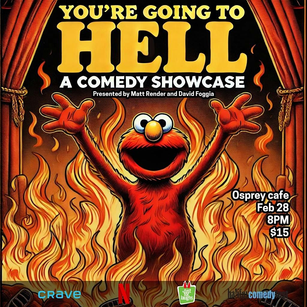 You're Going To Hell: A Comedy Showcase