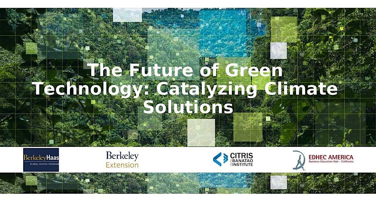 The Future of Green Technology: Catalyzing Climate Solutions