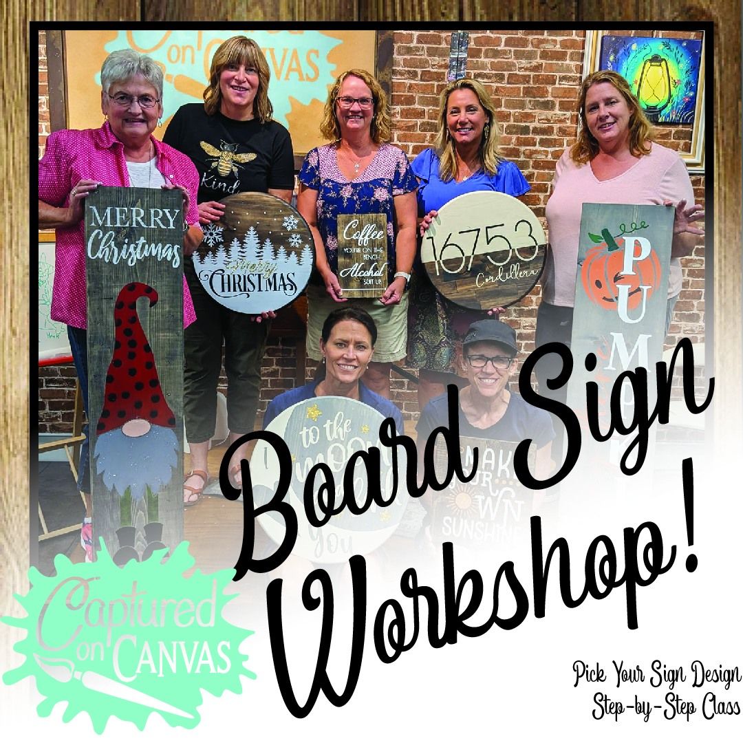 Board Sign Workshop!