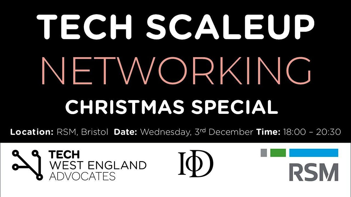 Tech  Scale Up Networking - Christmas Special
