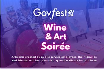 Govfest 2024 Wine + Art Soir\u00e9e