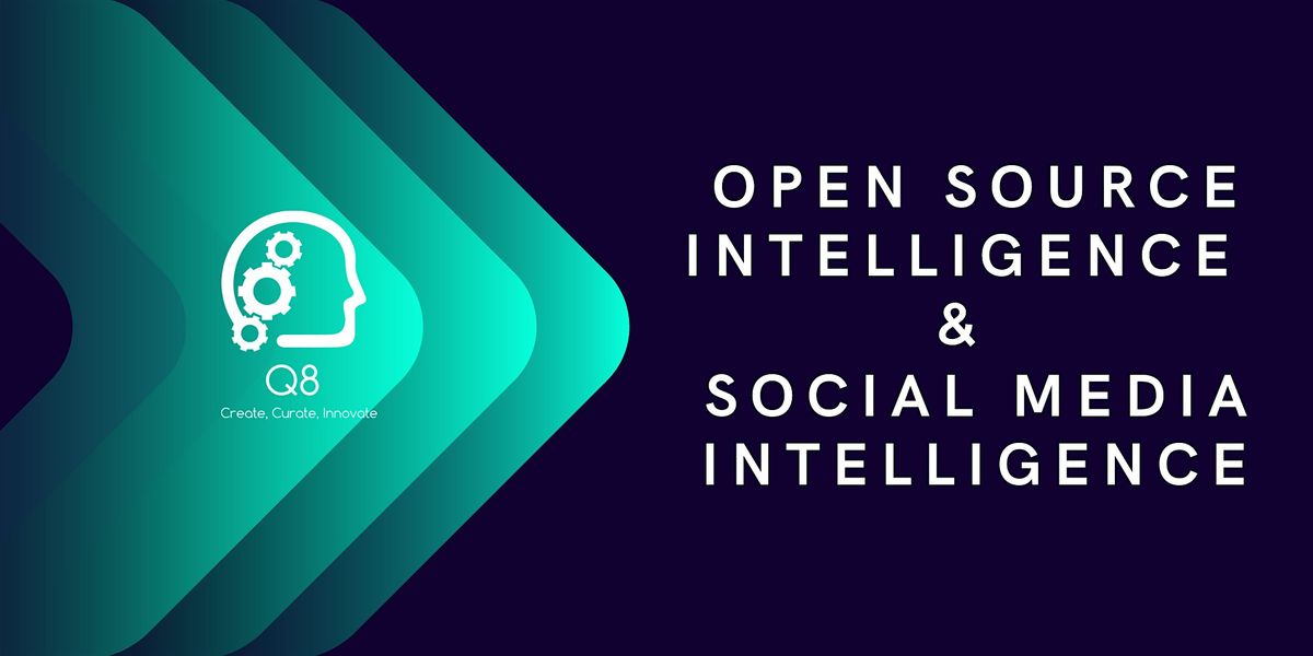 Open Source and Social  Media Intelligence