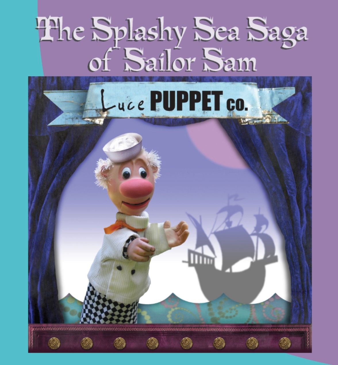 Puppet Show: Splashy Sea Saga of Sailor Sam