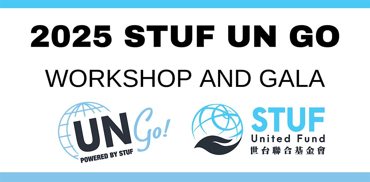 2025 STUF "UN Go!" Workshop & Gala - Los Angeles