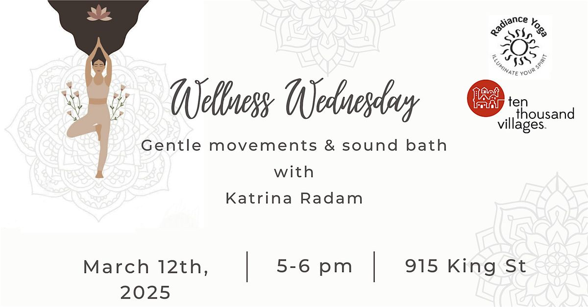 Wellness Wednesdays with Katrina Radam